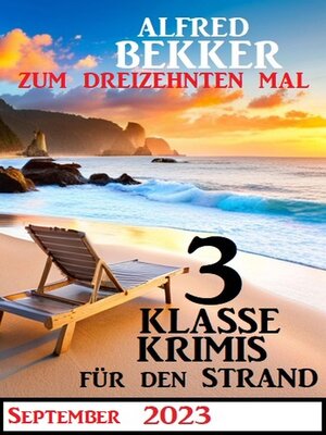 cover image of Zum dreizehnten Mal 3 klasse Krimis für den Strand